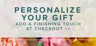 Complete Your Mother's Day Gift With A Finishing Touch At Checkout